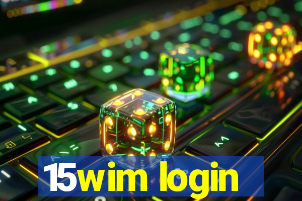 15wim login